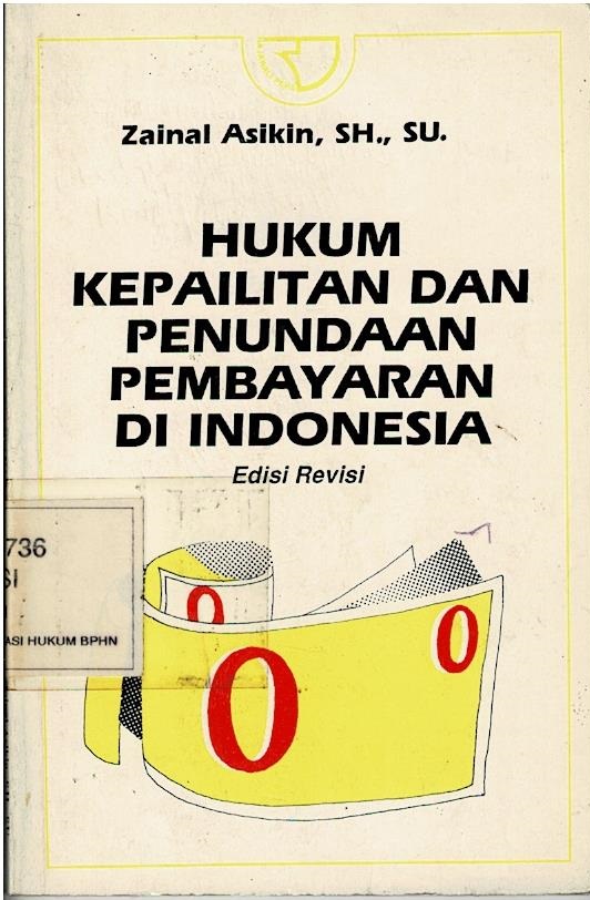 Hukum Kepailitan Dan Penundaan Pembayaran Di Indonesia