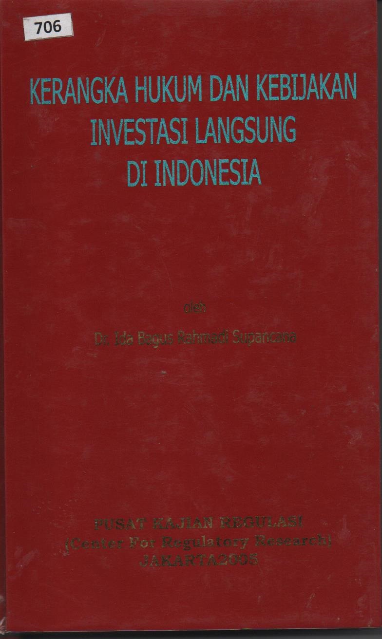 Kerangka Hukum Dan Kebijakan Investasi Langsung Di Indonesia
