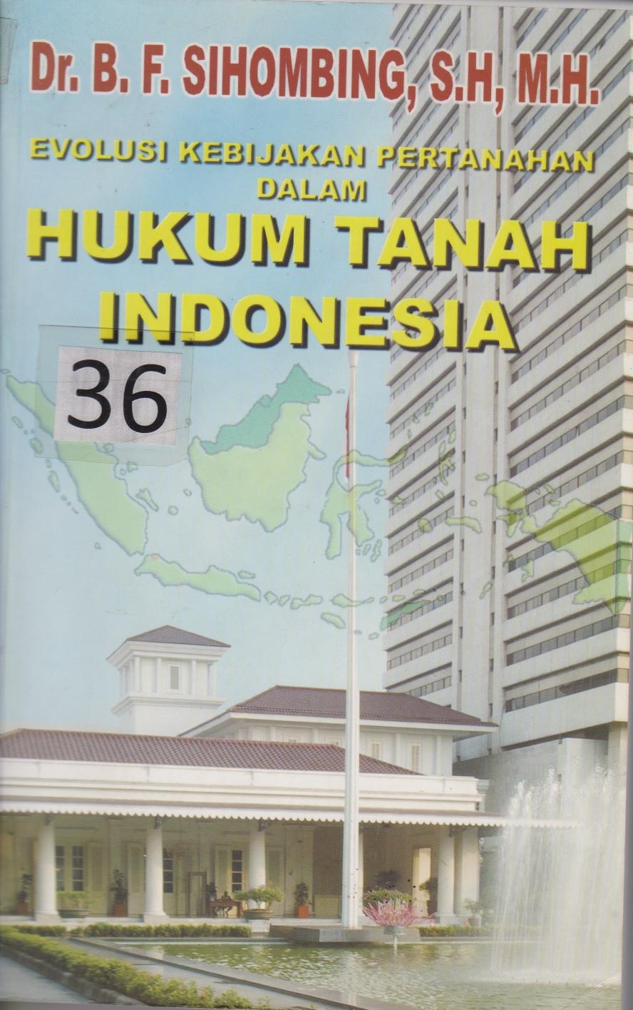 Evolusi Kebijakan Pertanahanan Dalam Hukum Tata Indonesia