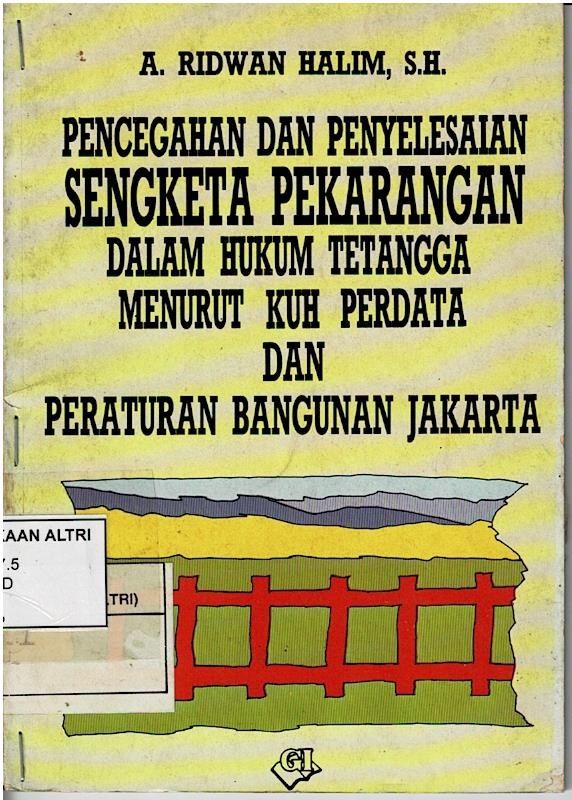 Pencegahan Dan Penyelesaian Sengketa Pekarangan Dalam Hukum Tetangga Menurut KUH Perdata Dan Peraturan Bangunan Jakarta