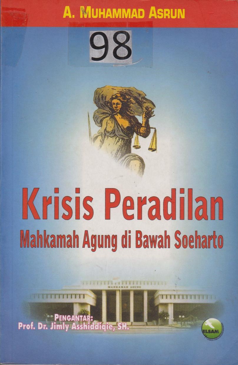 Krisis Peradilan : Mahkamah Agung Di Bawah Soeharto