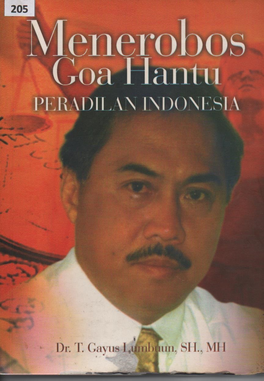 Menerobos Goa Hantu Peradilan Indonesia