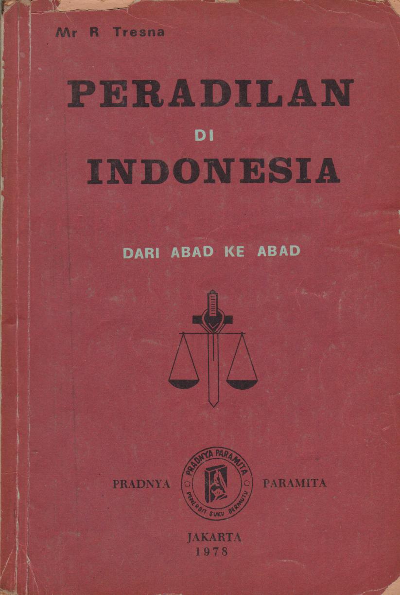 Peradilan Di Indonesia  : Dari Abad Ke Abad