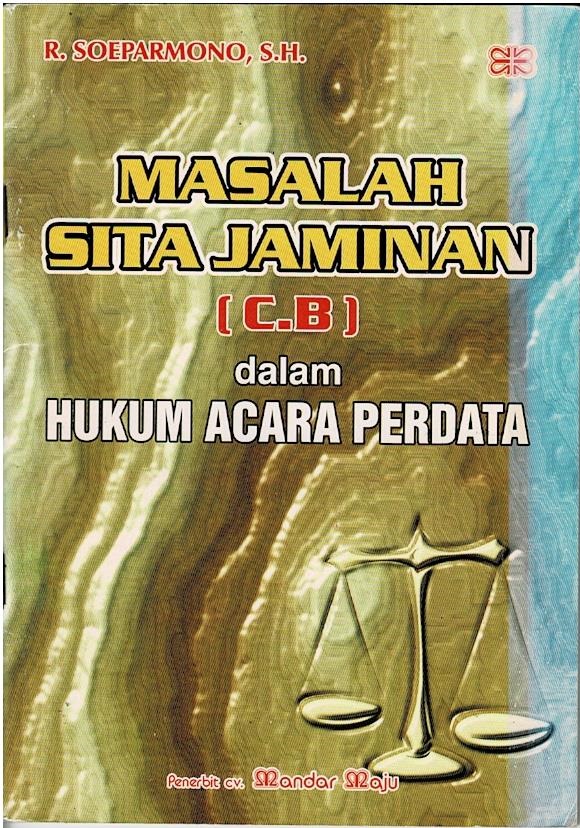 Masalah Sita Jaminan (C.B) Dalam Hukum Acara Perdata