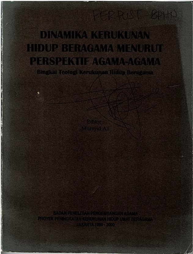 Dinamika Kerukunan Hidup Beragama Menurut Perspektif Agama - Agama : Bingkao Teologi Kerukunan Hidup Beragama