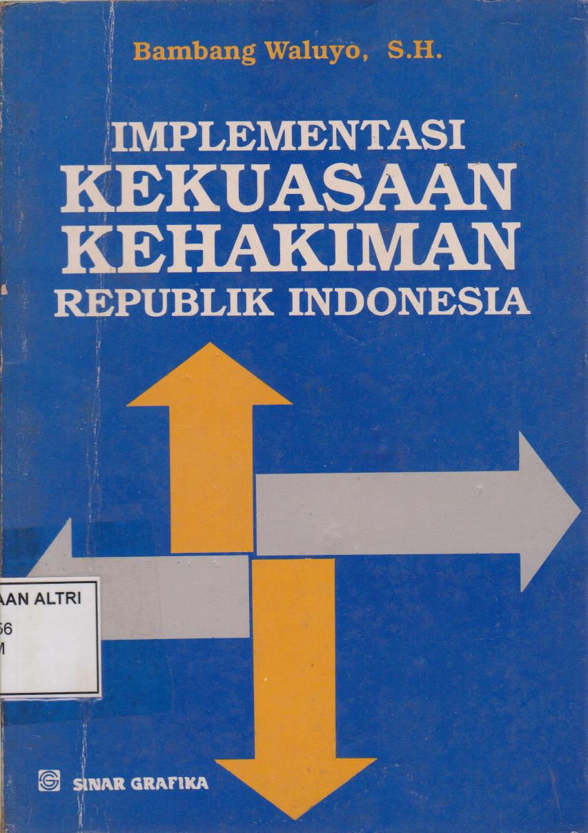 Implementasi Kekuasaan Kehakiman Republik Indonesia