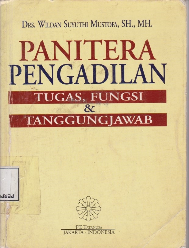 Panitera Pengadilan Tugas, Fungsi & Tanggung Jawab