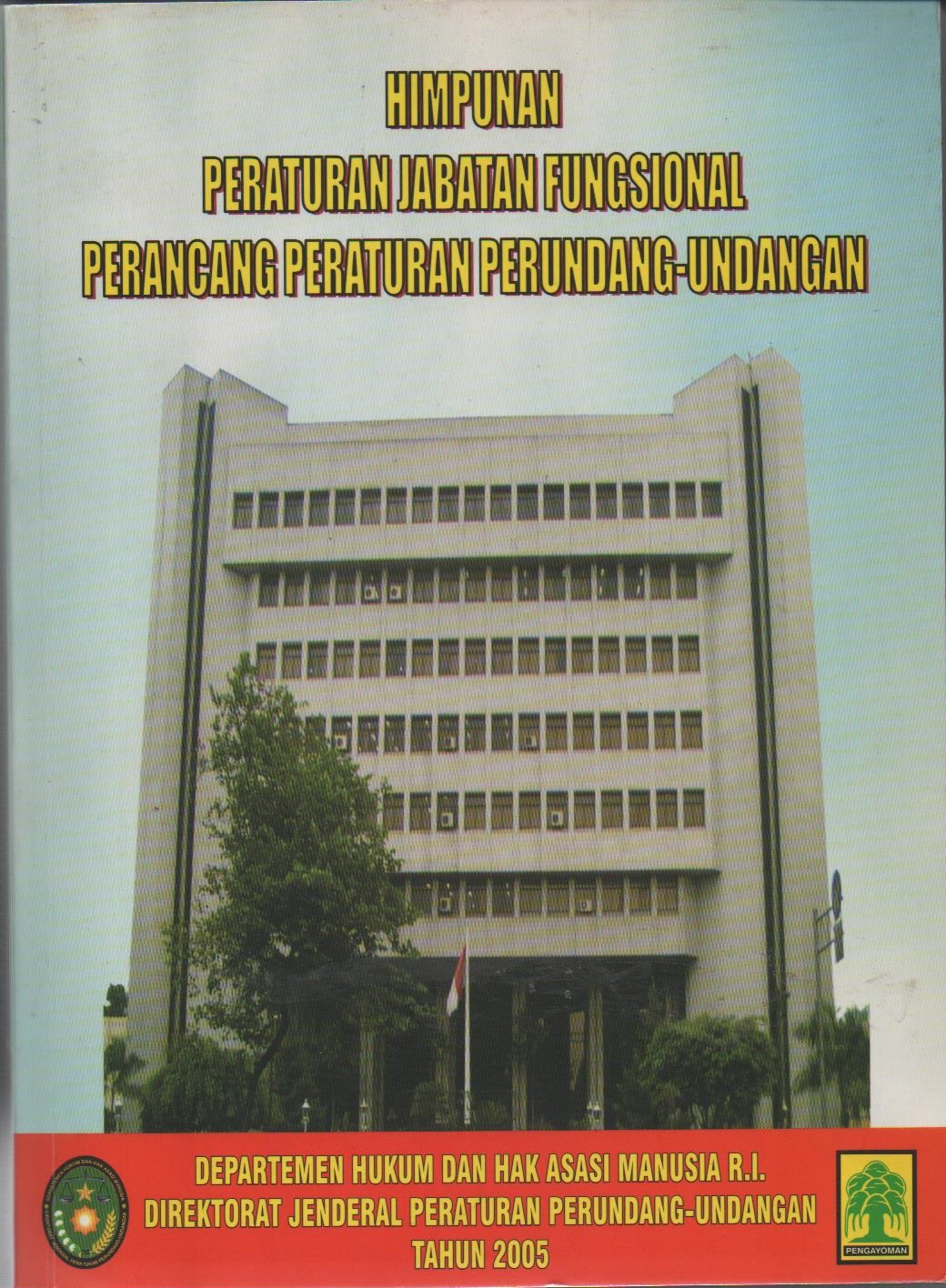 Himpunan Peraturan Jabatan Fungsional Perancang Peraturan Perundang - Undangan