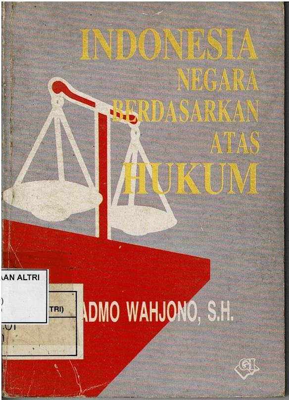 Indonesia Negara Berdasarkan Atas Hukum