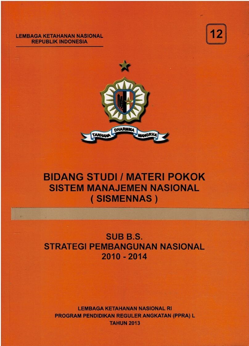 Bidang Studi / Materi Pokok Sistem Manajemen Nasional (SISMENNAS) : Sub B.S. Sistem Informasi Manajemen Nasional (SISMENNAS)