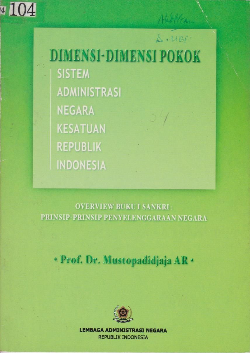 Dimensi - DImensi Pokok Sistem Administrasi Negara Kesatuan Republik Indonesia
