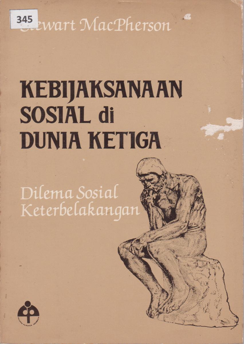 Kebijaksanaan Sosial Di Dunia Ketiga : Dilema Sosial Keterbelakangan