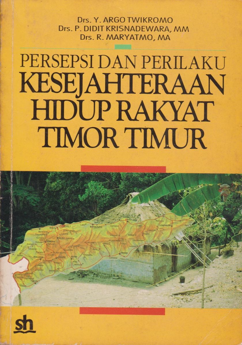 Persepsi Dan Perilaku Kesejahteraan Hidup Rakyat Timor Timur