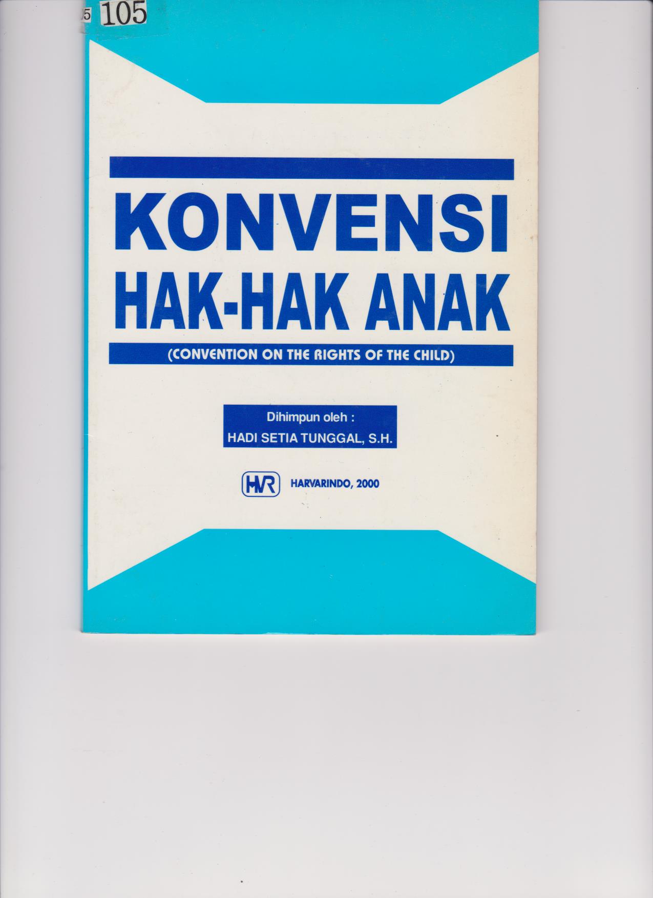 Konvensi Hak - Hak Anak (Convention On The Rights Of The Child)