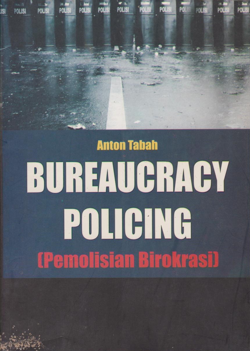 Bureaucracy Policing (Kepolisian Birokrasi)