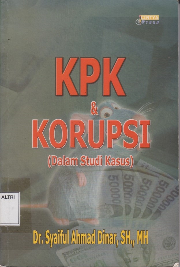 KPK & Korupsi (Dalam Studi Kasus)
