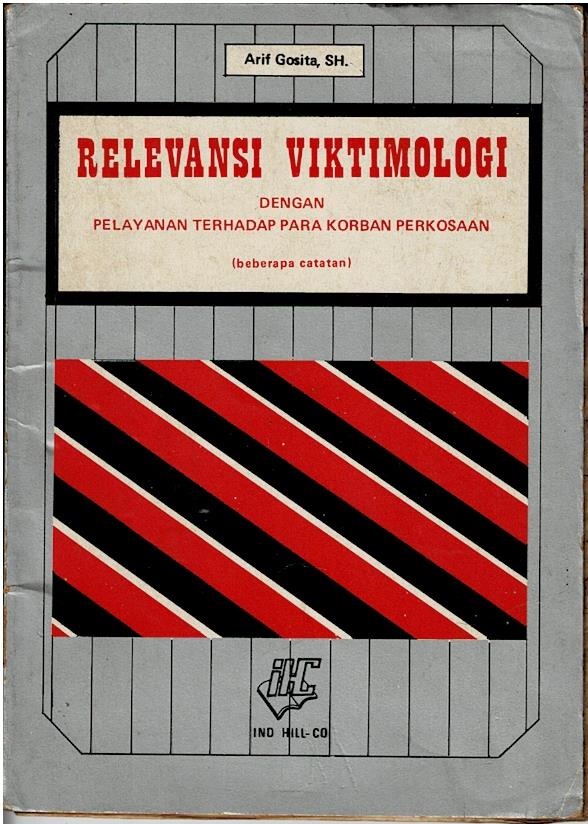 Relevansi Viktimologi Dengan Pelayanan Terhadap Para Korban Perkosaan (Beberapa Catatan)