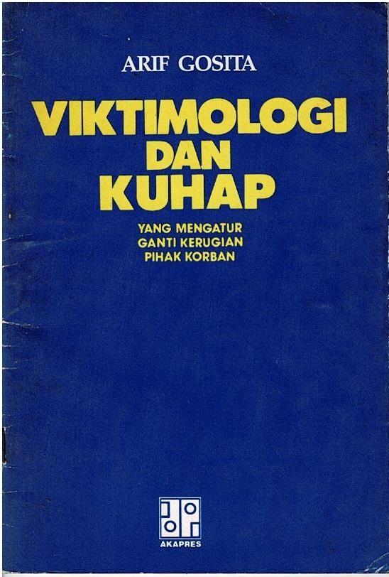 Viktimologi Dan KUHAP : Yang Mengatur Ganti Kerugian Pihak Korban