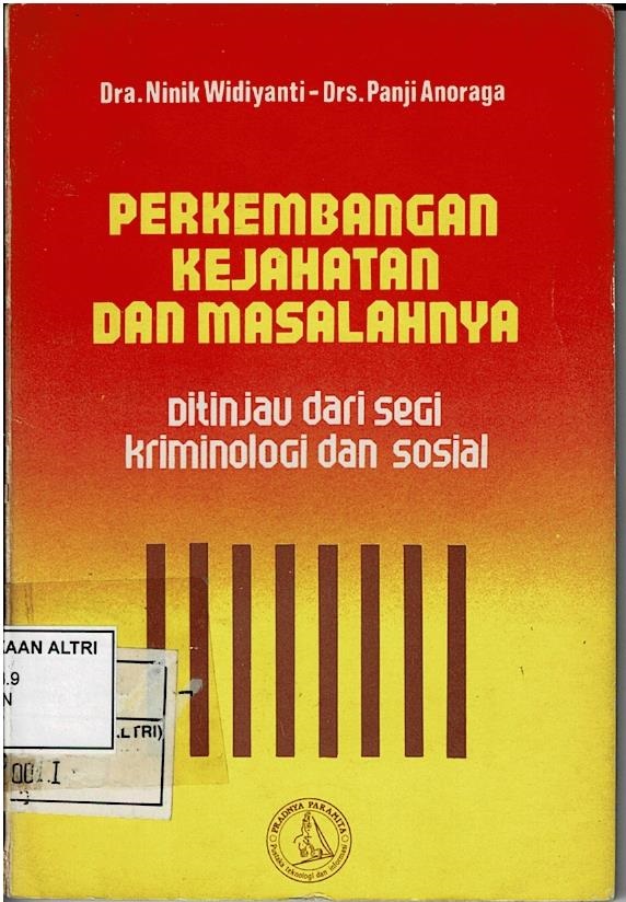 Perkembangan Kejahatan Dan Masalahnya : Ditinjau Dari Segi Kriminologi Dan Sosial