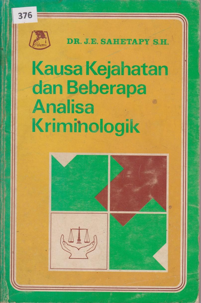 Kausa Kejahatan Dan Beberapa Analisa Kriminologik