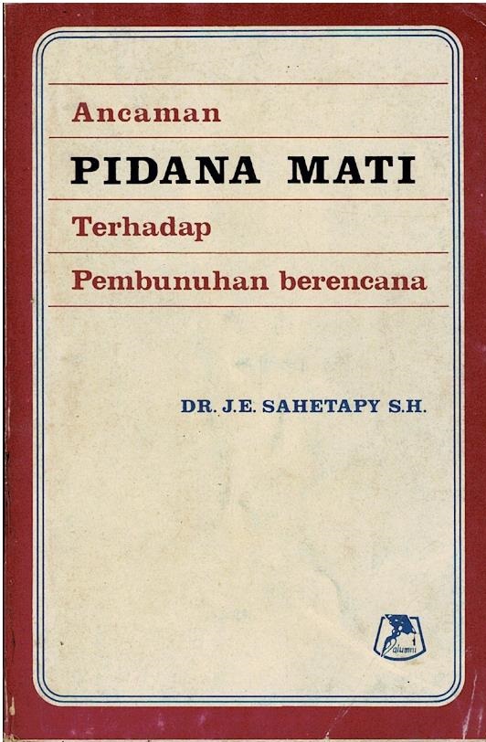 Ancaman Pidana Mati Terhadap Pembunuhan Berencana