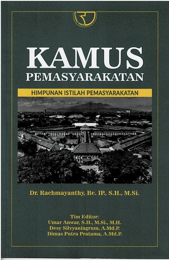 Kamus Pemasyarakatan : Himpunan Istilah Pemasyarakatan