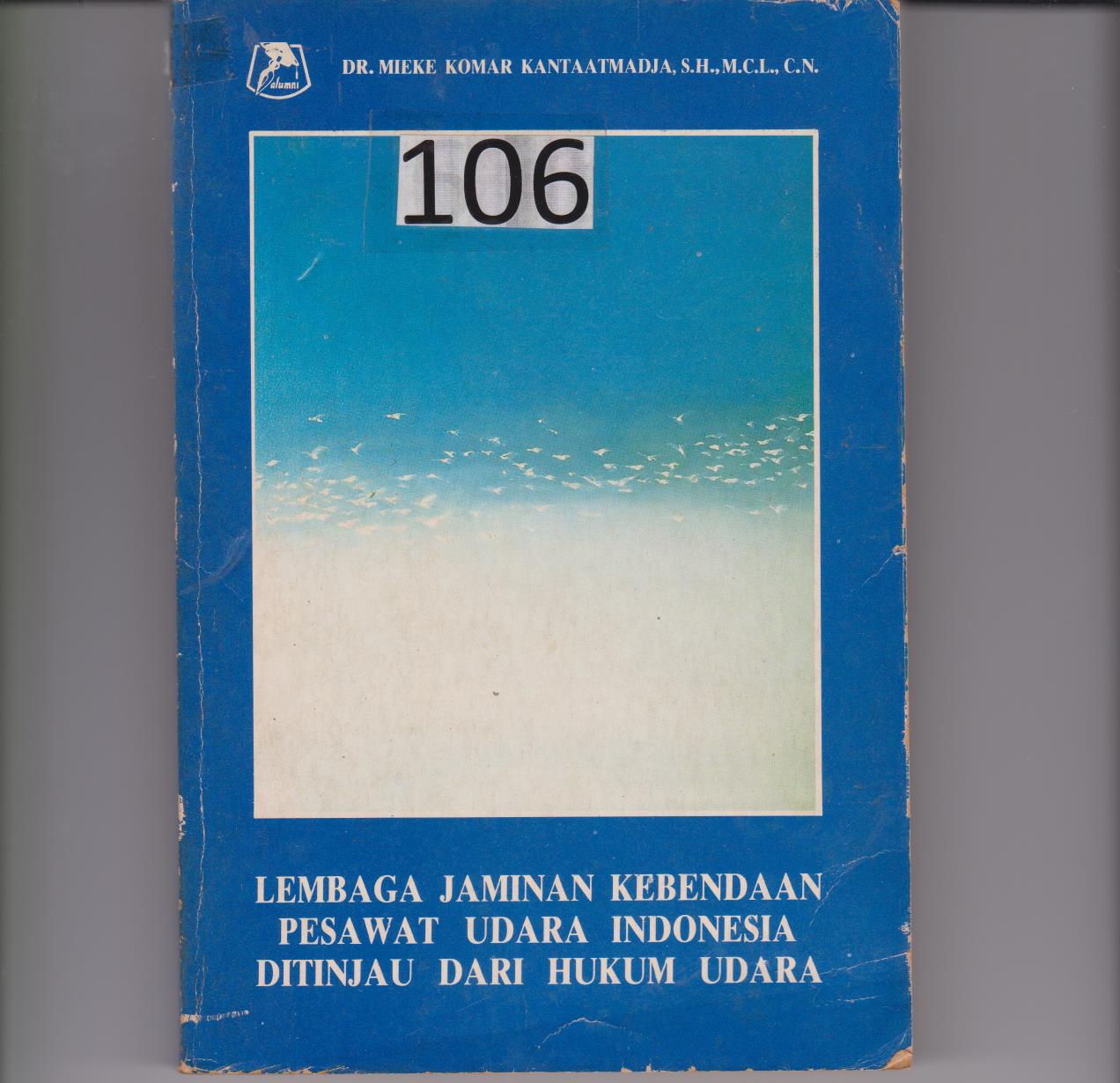 Lembaga Jaminan Kebendaan Pesawat Udara Indonesia Ditinjau Dari Hukum Udara