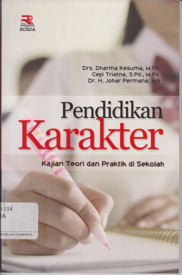 Pendidikan Karakter : Kajian Teori Dan Praktik Di Sekolah