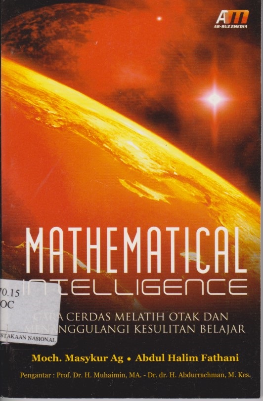 Mathematical Intelligence : Cara Cerdas Melatih Otak Dan Menanggulangi Kesulitan Belajar