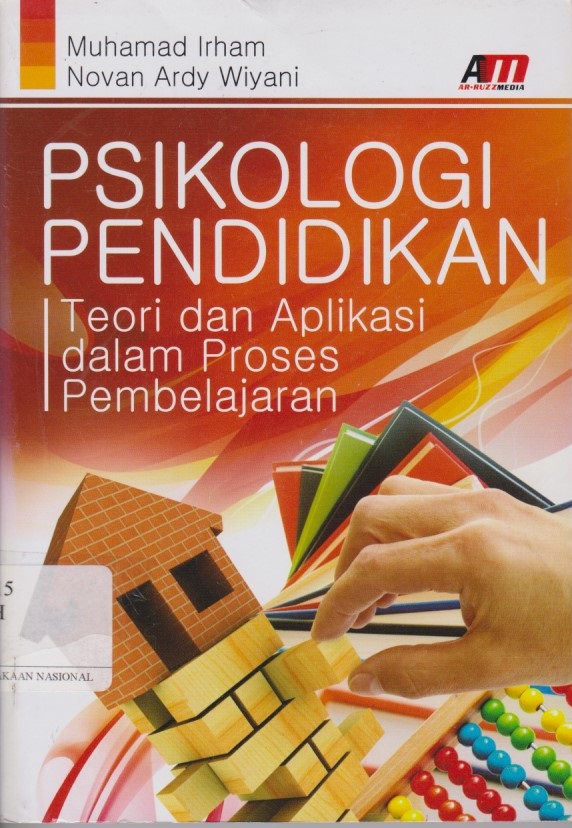 Psikologi Pendidikan : Teori Dan Aplikasi Dalam Proses Pembelajaran