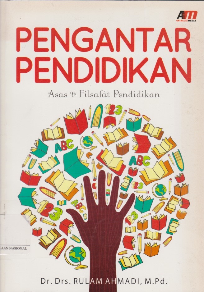 Pengantar Pendidikan : Asas & Filsafat Pendidikan