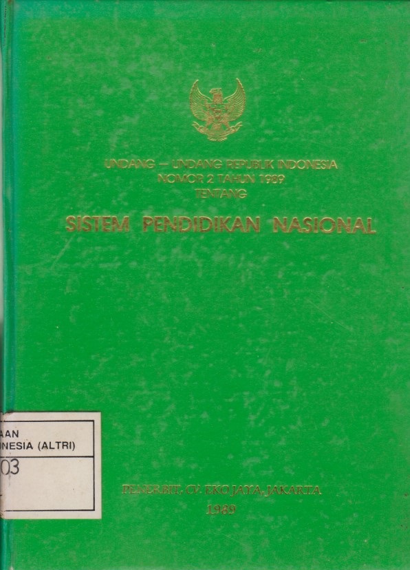 Undang - Undang Republik Indonesia Nomor 2 Tahun 1989 Tentang Sistem Pendidikan Nasional