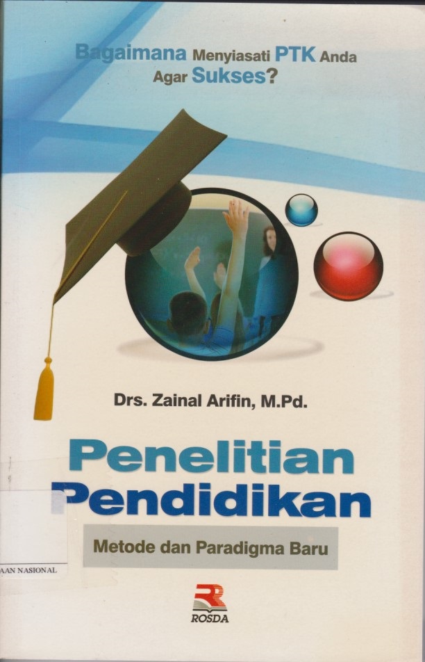 Penelitian Pendidikan : Metode Dan Paradigma Baru