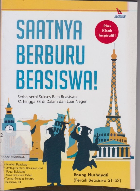 Saatnya Berburu Beasiswa! : Serba - Serbi Sukses Meraih Beasiswa S1 Hingga S3 Di Dalam Dan Luar Negeri