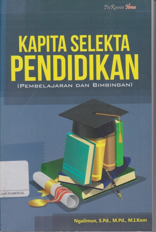 Kapita Selekta Pendidikan ( Pembelajaran Dan Bimbingan)