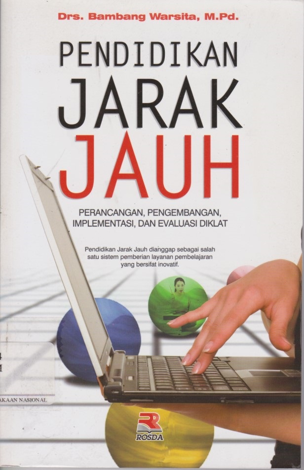 Pendidikan Jarak Jauh : Perancangan, Pengembangan, Implementasi, Dan Evaluasi Diklat