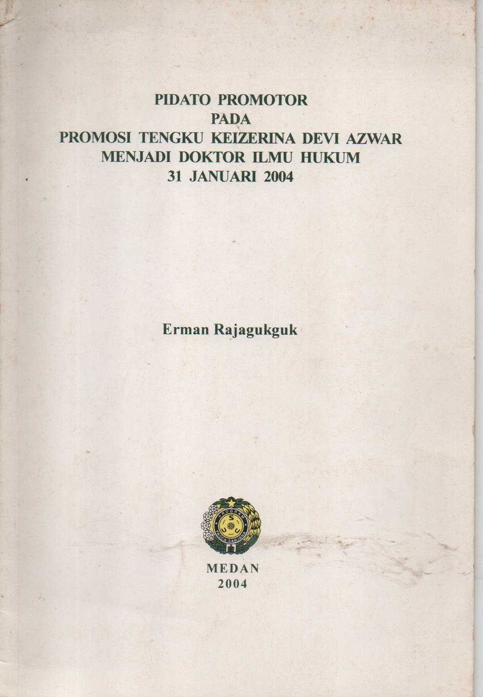 Pidato Promotor Pada Promosi Tengku Keizerina Devi Azwar Menjadi Doktor Ilmu Hukum  31 Januari 2004