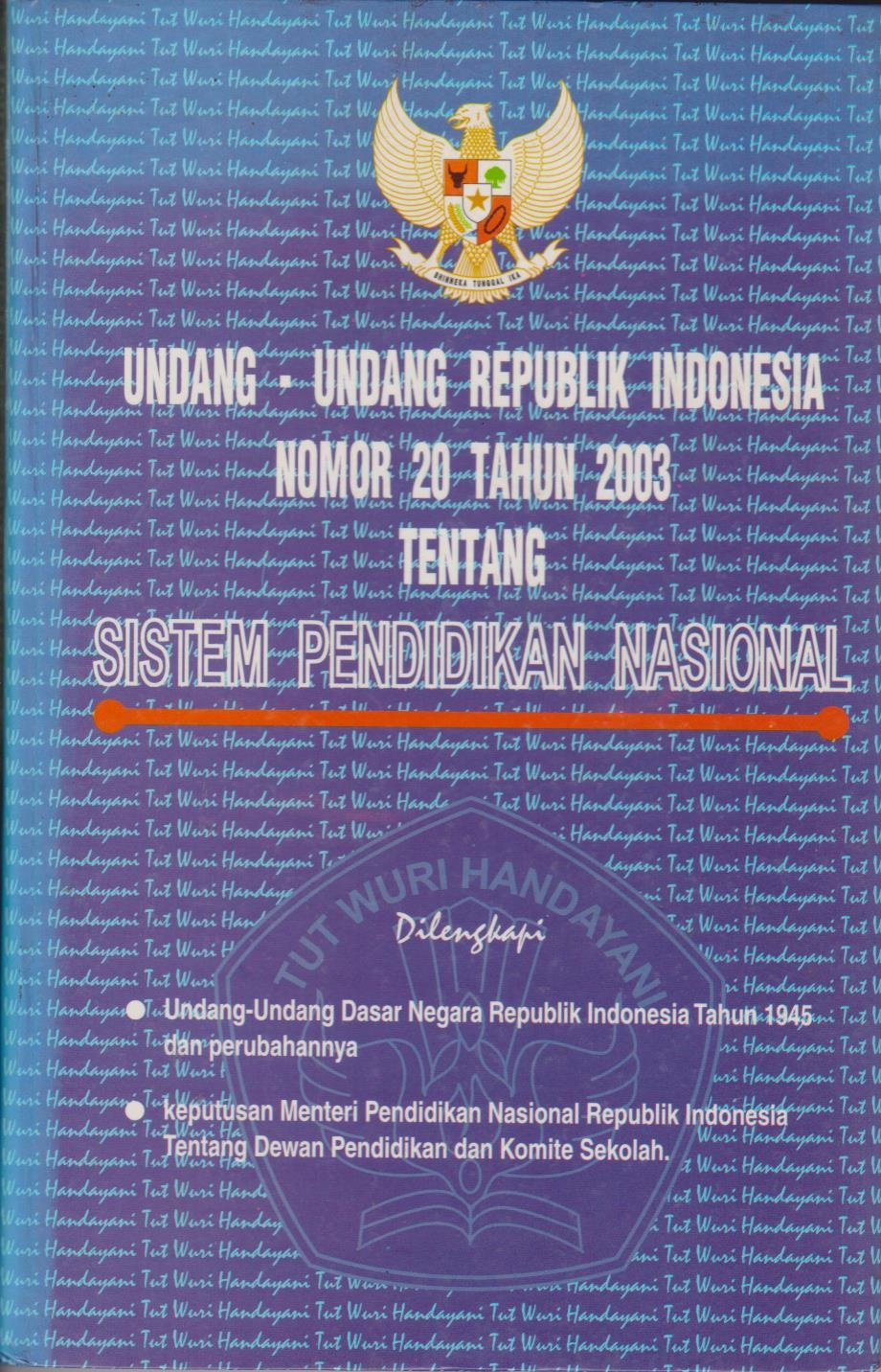 Undang - Undang Republik Indonesia Nomor 20 Tahun 2003 Tentang Sistem Pendidikan Nasional