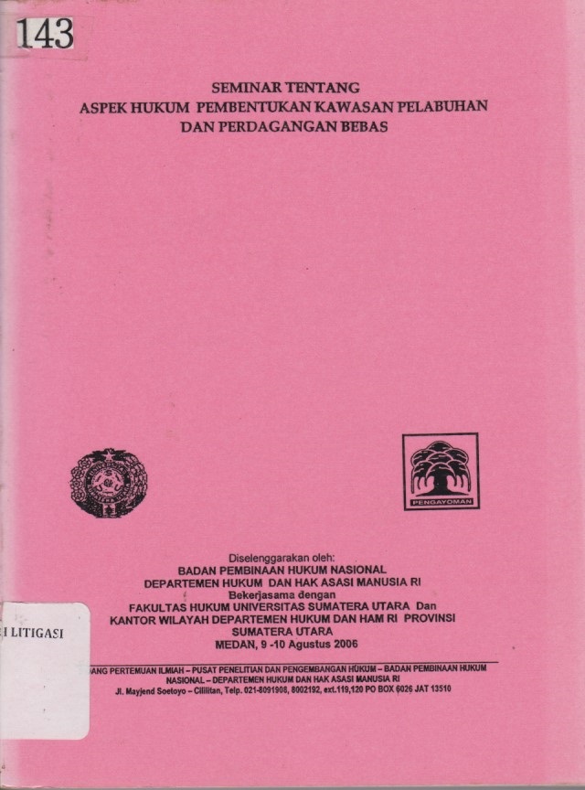 Seminar Tentang Aspek Hukum Pembentukan Kawasan Pelabuhan Dan Perdagangan Bebas