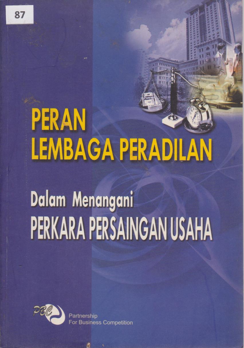 Peran Lembaga Peradilan Dalam Menangani Perkara Persaingan Usaha