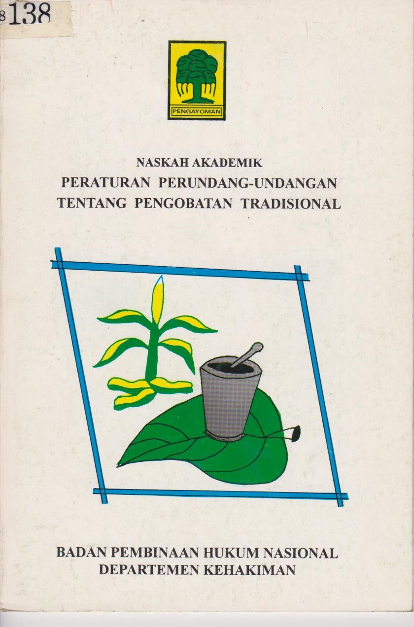 Naskah Akademik Peraturan Perundang - Undangan Tentang Pengobatan Tradisional