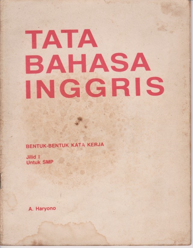 Tata Bahasa Inggris : Bentuk - Bentuk Kata Kerja