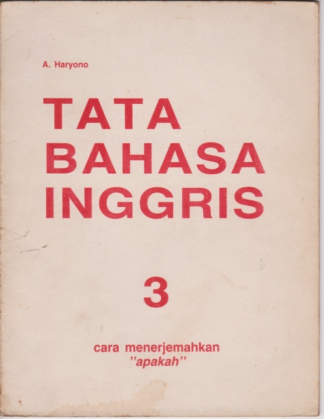 Tata Bahasa Inggris 3 : Cara Menerjemahkan 