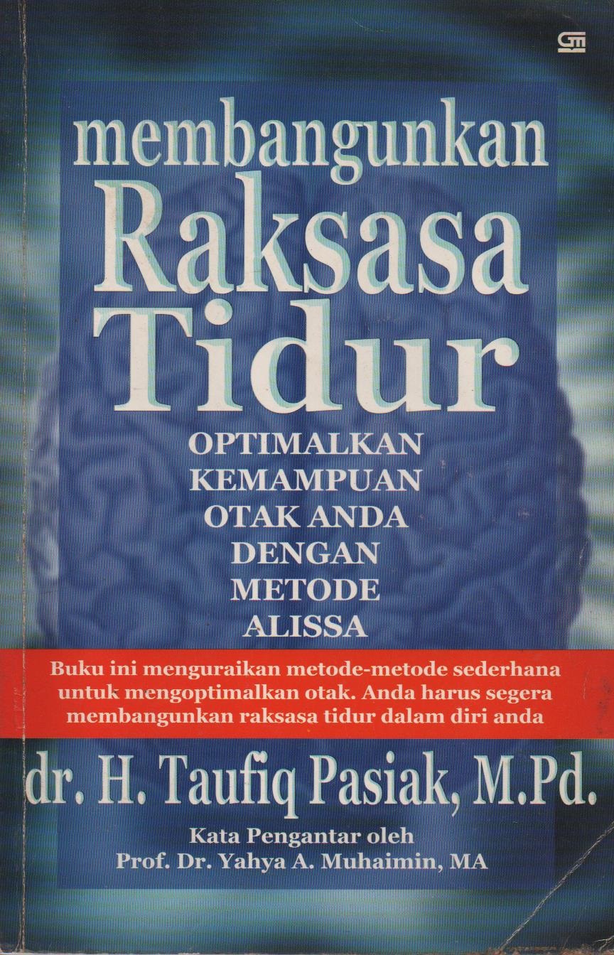 Membangunkan Raksasa Tidur : Optimalkan Kemampuan Otak Anda Dengan Metode Alissa