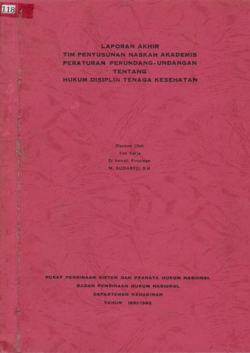 Laporan Akhir Tim Penyusunan Naskah Akademis Peraturan Perundang - Undangan Tentang Hukum Disiplin Tenaga Kesehatan