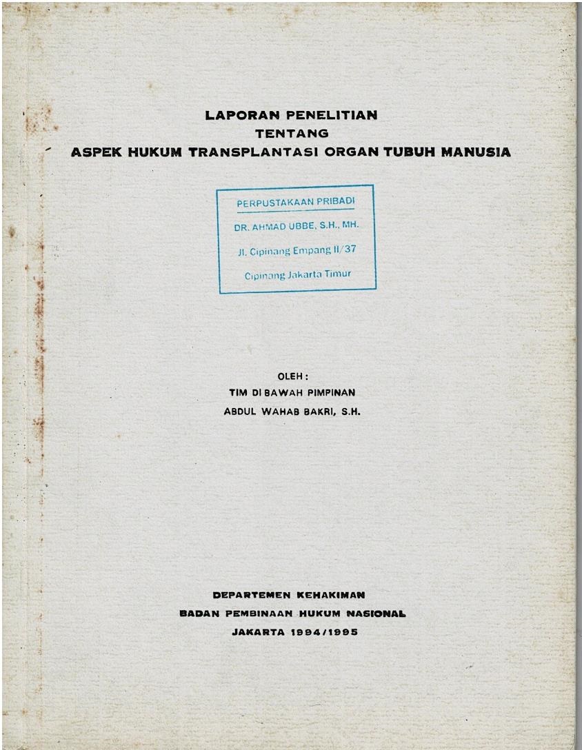 Laporan Penelitian Tentang Aspek Hukum Transplantasi Organ Tubuh Manusia