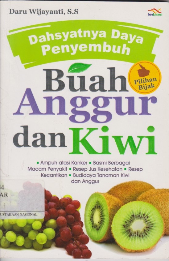 Dahsyatnya Daya Penyembuh Buah Anggur Dan Kiwi