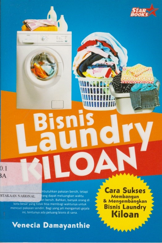 Bisnis Laundry Kiloan : Cara Sukses Membangun & Mengembangkan Bisnis Laundry Kiloan