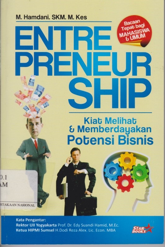 Entrepreneur ship : Kiat Melihat & Memberdayakan Potensi Bisnis