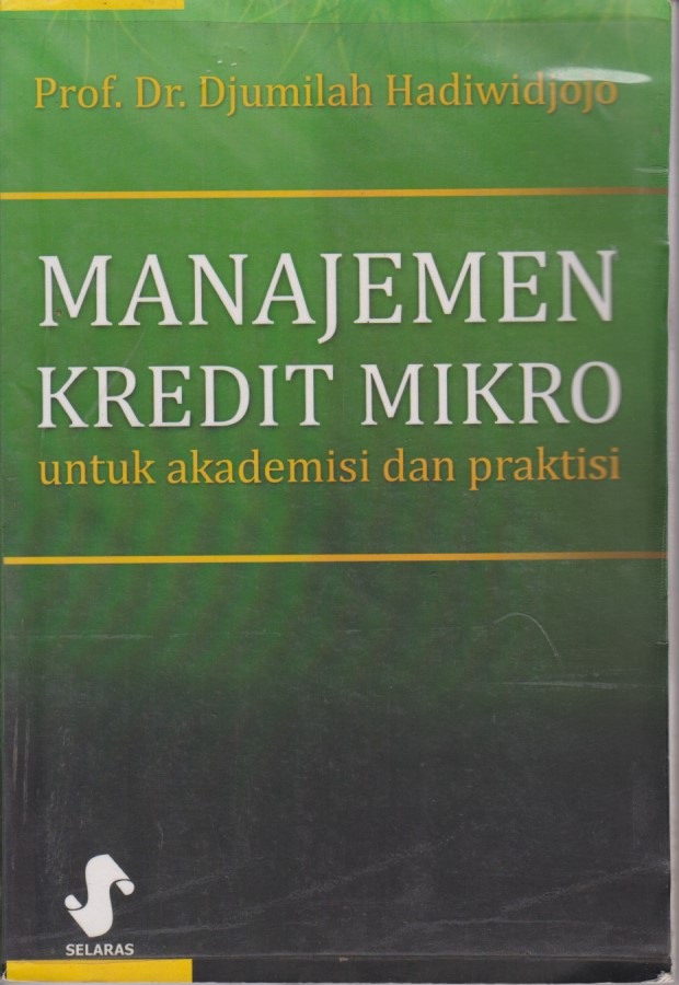 Manajamen Kredit Mikro Untuk Akademisi Dan Praktisi